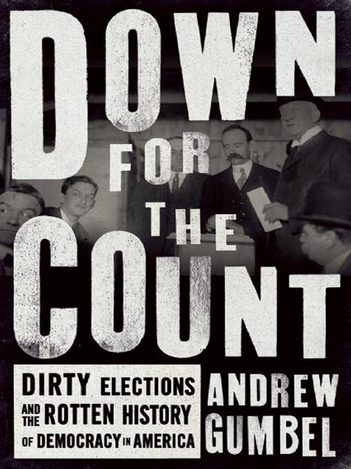 Title details for Down for the Count by Andrew Gumbel - Available